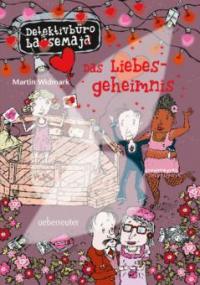 Detektivbüro LasseMaja - Das Liebesgeheimnis (Bd. 15) - Martin Widmark