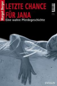 Letzte Chance für Jana - Margot Berger