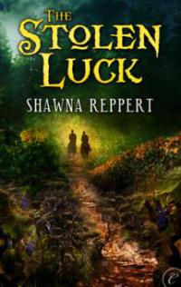 The Stolen Luck - Shawna Reppert