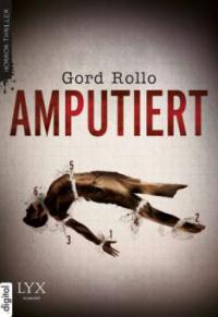 Amputiert - Gord Rollo