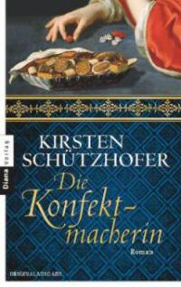 Die Konfektmacherin - Kirsten Schützhofer