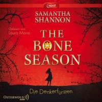 The Bone Season - Die Denkerfürsten, 3 MP3-CDs - Samantha Shannon