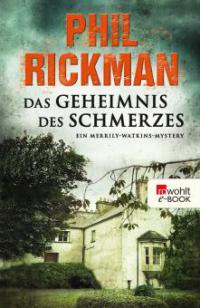 Das Geheimnis des Schmerzes - Phil Rickman