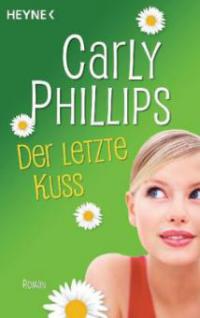 Der letzte Kuss - Carly Phillips