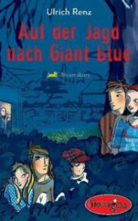 Auf der Jagd nach Giant Blue - Ulrich Renz