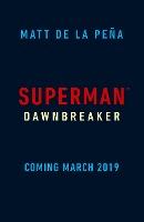 Superman: Dawnbreaker - Matt De la Peña