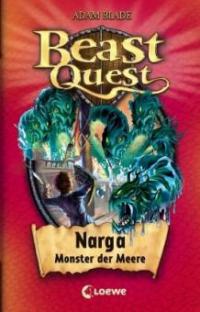 Beast Quest 15. Narga, Monster der Meere - Adam Blade