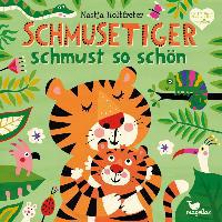 Schmusetiger schmust so schön - Nastja Holtfreter