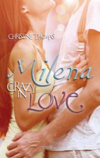 Milena - Crazy in Love - Christine Thomas