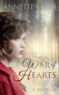 War of Hearts - Annette Lyon