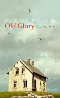 Old Glory - Heinrich Detering