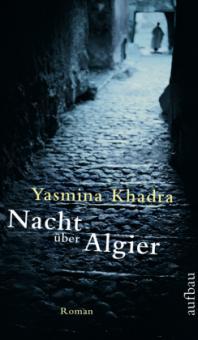 Nacht über Algier - Yasmina Khadra