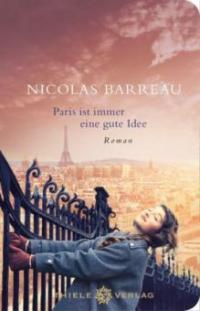 Paris ist immer eine gute Idee - Nicolas Barreau