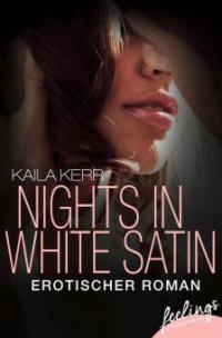 Nights in White Satin - Kaila Kerr