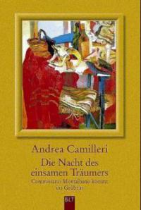 Die Nacht des einsamen Träumers - Andrea Camilleri