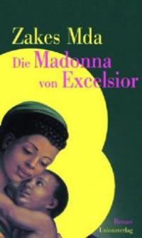 Die Madonna von Excelsior - Zakes Mda