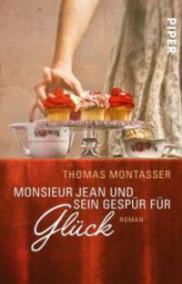 Monsieur Jean und sein Gespür für Glück - Thomas Montasser