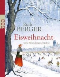 Eisweihnacht - Ruth Berger