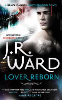 Black Dagger 10. Lover Reborn - J. R. Ward