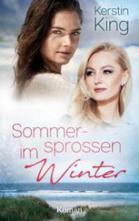 Sommersprossen im Winter - Kerstin King