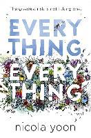 Everything, Everything - Nicola Yoon