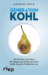 Generation Kohl - Andreas Hock