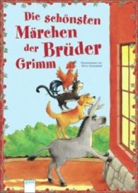 Die schönsten Märchen der Brüder Grimm - Jakob Grimm, Wilhelm Grimm