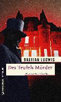 Des Teufels Mörder - Bastian Ludwig