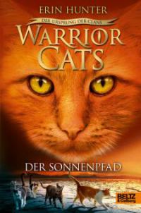 Warrior Cats - Der Ursprung der Clans. Der Sonnenpfad - Erin Hunter
