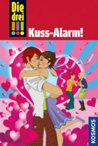 Die drei Ausrufezeichen, Kuss-Alarm! - Henriette Wich