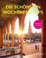 HOLIDAY Reisebuch: Die schönsten Wochenendtrips - 52 überraschende Städte für Entdecker - Moritz Schumm