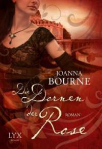 Die Dornen der Rose - Joanna Bourne