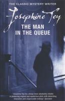 The Man In The Queue - Josephine Tey