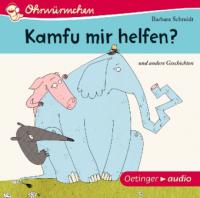 Kamfu mir helfen? und andere Geschichten (CD) - Barbara Schmidt