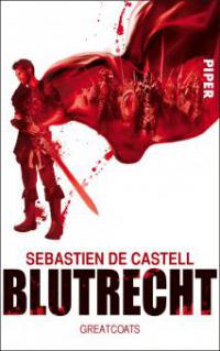 Blutrecht - Sebastien de Castell