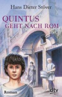 Quintus geht nach Rom - Hans Dieter Stöver