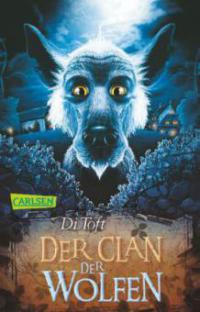 Wolfen 01: Der Clan der Wolfen - Di Toft