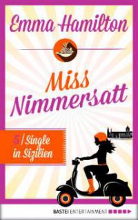 Miss Nimmersatt -  Folge 5 - Emma Hamilton