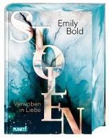 Stolen 1: Verwoben in Liebe - Emily Bold