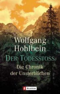 Die Chronik der Unsterblichen 03. Der Todesstoss - Wolfgang Hohlbein