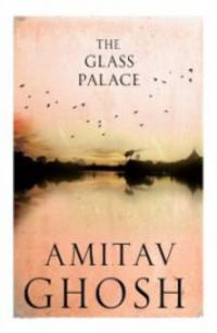 Glass Palace - Amitav Ghosh