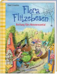 Flora Flitzebesen (Bd. 4) - Eleni Livanios