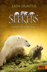 Seekers. Wald der Wölfe - Erin Hunter