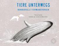 Tiere unterwegs - Patricia Hegarty