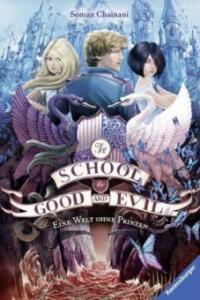 The School for Good and Evil - Eine Welt ohne Prinzen - Soman Chainani