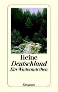 Deutschland, Ein Wintermärchen - Heinrich Heine