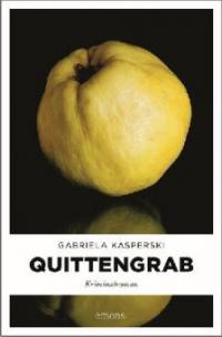 Quittengrab - Gabriela Kasperski