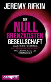 Die Null-Grenzkosten-Gesellschaft - Jeremy Rifkin