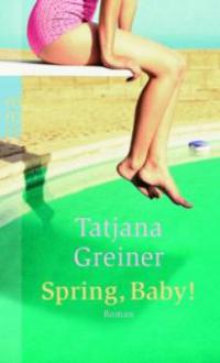 Spring, Baby! - Tatjana Greiner