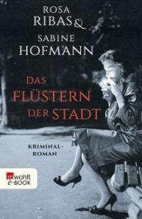 Das Flüstern der Stadt - Rosa Ribas, Sabine Hofmann